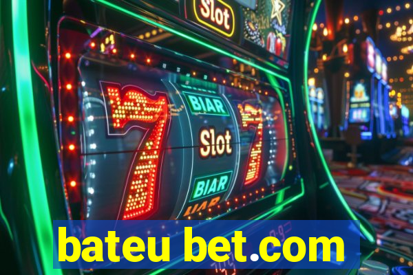 bateu bet.com